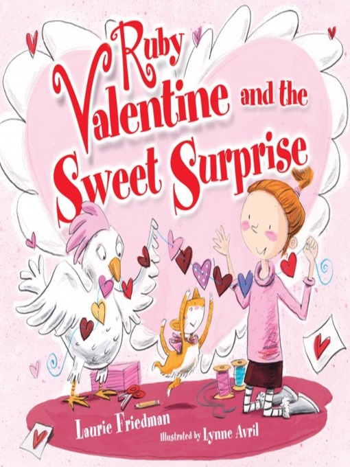 Title details for Ruby Valentine and the Sweet Surprise by Laurie Friedman - Available